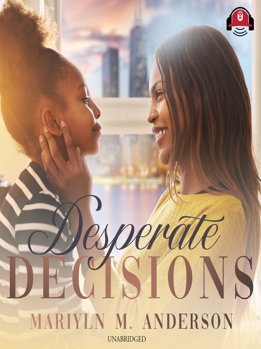 Title details for Desperate Decisions by Marilyn M. Anderson - Wait list